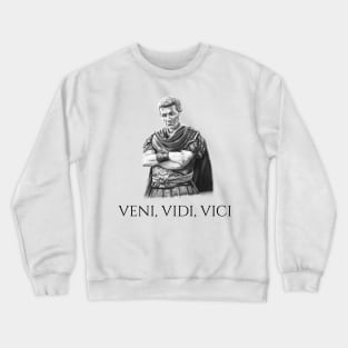 Gaius Julius Caesar Veni Vidi Vici - Ancient Roman History Crewneck Sweatshirt